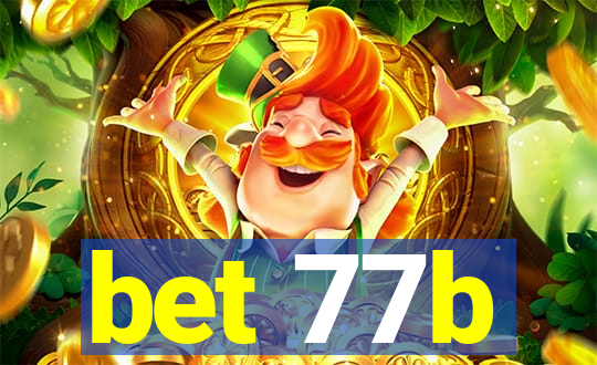 bet 77b